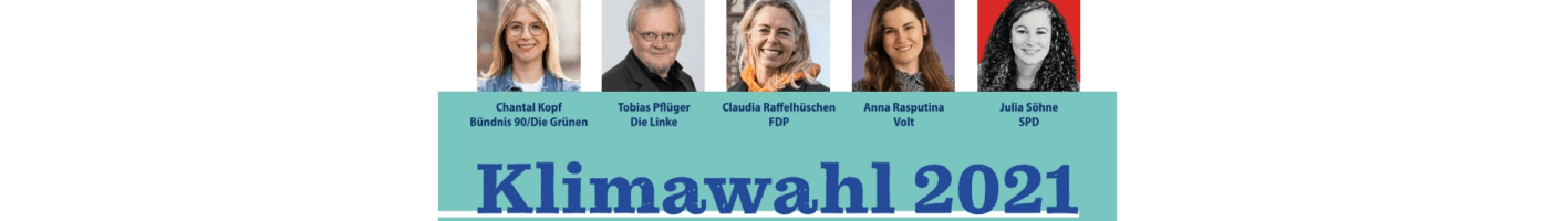 Bundestagswahl 2021 ist Klimawahl