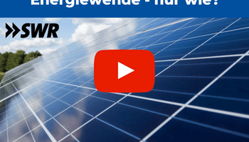 SWR Reportage Experiment Energiewende – schaffen wir das?