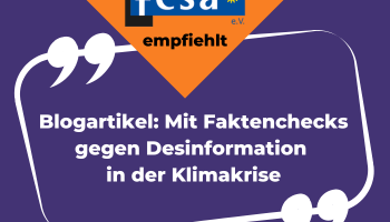 Mit Faktenchecks gegen Desinformation in der Klimakrise