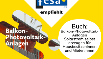 Buchvorstellung zur Neuerscheinung: Balkon-Photovoltaik-Anlagen, Solarstrom selbst erzeugen für Hausbesitzer:innen und Mieter:innen