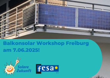 fesa und solare Zukunft geben Balkonsolar Workshop in Freiburg
