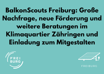 BalkonScouts Freiburg: Große Nachfrage, neue Förderung und weitere Beratungen im Klimaquartier Zähringen